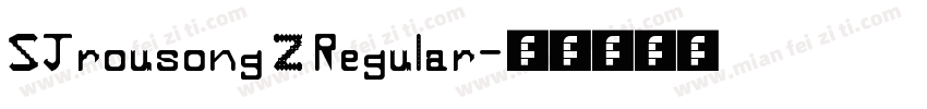 SJrousong Z Regular字体转换
